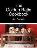 Cover: The Golden Ratio Cookbook - Lulu.com