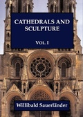 Cover: Cathedrals and Sculpture, Volume I - Pindar Press