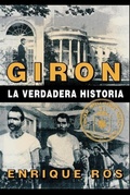 Cover: Giron La Verdadera Historia (Coleccion Cuba Y Sus Jueces) - Ediciones Universal