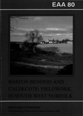 Cover: EAA 80: Arton Bendish and Caldecote - Norfolk Museums Service, Archaeology & Environment Division