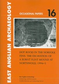 Cover: Hot Rocks in the Norfolk Fens - Norfolk Museums Service, Archaeology & Environment Division