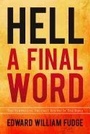 Cover: Hell: A Final Word - ACU Press/Leafwood Publishers