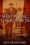 Cover: Shattering the Illusion - Abilene Christian University Press
