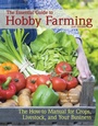 Cover: The Essential Guide to Hobby Farming - CompanionHouse Books