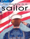 Cover: my daddy is a sailor - Lionheart Group Publishing