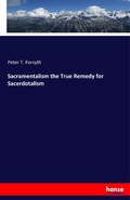 Cover: Sacramentalism the True Remedy for Sacerdotalism - Hansebooks