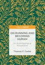 Cover: On Running and Becoming Human - Palgrave Pivot
