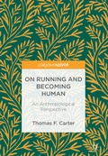 Cover: On Running and Becoming Human - Palgrave Pivot