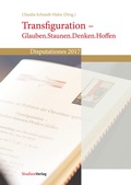 Cover: Transfiguration - Glauben.Staunen.Denken.Hoffen - Studien Verlag
