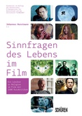 Cover: Sinnfragen des Lebens im Film - Sch&uuml;ren Verlag GmbH