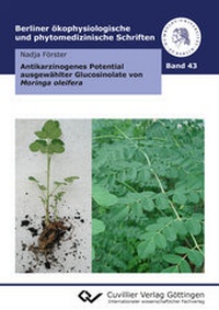 Abbildung von: Antikarzinogenes Potential ausgewählter Glucosinolate von Moringa oleifera - Cuvillier Verlag