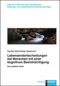 Cover: Lebensendentscheidungen bei Menschen mit einer kognitiven Beeintr&auml;chtigung - Verlag Julius Klinkhardt