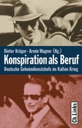 Cover: Konspiration als Beruf - Christoph Links Verlag