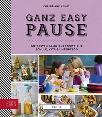Abbildung von: Yummy! Ganz easy Pause - ZS Verlag
