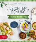 Cover: Leichter Genuss f&uuml;r den Thermomix&reg; - ZS Verlag
