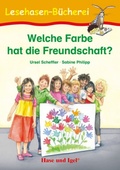 Cover: Welche Farbe hat die Freundschaft? - Hase und Igel Verlag