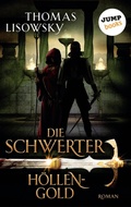Cover: DIE SCHWERTER - Band 1: H&ouml;llengold - jumpbooks
