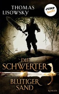 Cover: DIE SCHWERTER - Band 8: Blutiger Sand - jumpbooks
