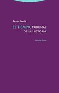 Bild: El tiempo, tribunal de la historia - Editorial Trotta, S.A.