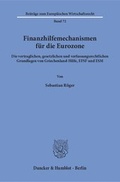 Cover: Finanzhilfemechanismen f&uuml;r die Eurozone. - Duncker & Humblot