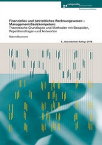 Abbildung von: Finanzielles und betriebliches Rechnungswesen - Management-Basiskompetenz - Compendio Bildungsmedien