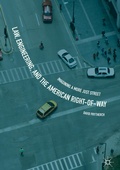 Cover: Law, Engineering, and the American Right-of-Way - Palgrave Macmillan