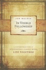 Cover: In Visible Fellowship - ACU Press/Leafwood Publishers