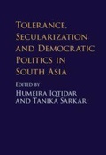 Cover: Tolerance, Secularization and Democratic Politics in South Asia - Cambridge University Press