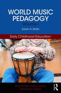 Abbildung von: World Music Pedagogy, Volume I: Early Childhood Education - Routledge