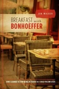 Cover: Breakfast with Bonhoeffer - ACU Press/Leafwood Publishers