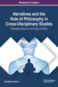 Enlarge image Cover: Narratives and the Role of Philosophy in Cross-Disciplinary Studies - IGI Global