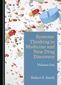 Cover: Systems Thinking in Medicine and New Drug Discovery - Cambridge Scholars Publishing