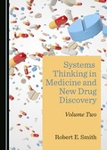 Cover: Systems Thinking in Medicine and New Drug Discovery - Cambridge Scholars Publishing