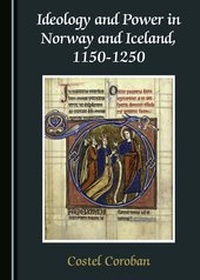 Abbildung von: Ideology and Power in Norway and Iceland, 1150-1250 - Cambridge Scholars Publishing