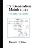 Cover: First Generation Mainframes - Cambridge Scholars Publishing