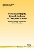 Cover: Contextual Integrity Through the Lens of Computer Science - now publishers Inc