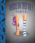 Cover: Where Do They Go? Part 2 - Tellwell Talent