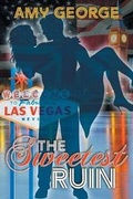 Cover: The Sweetest Ruin - Meryton Press
