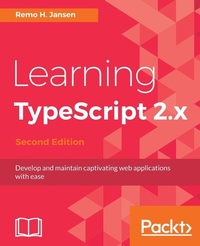 Enlarge image Cover: Learning TypeScript 2.x - Second Edition - Packt Publishing