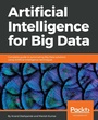 Cover: Artificial Intelligence for Big Data - Packt Publishing Limited