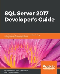 Enlarge image Cover: SQL Server 2017 Developer???s Guide - Packt Publishing