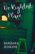 Cover: De Rightest Place - Peepal Tree Press Ltd