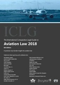 Abbildung von: The International Comparative Legal Guide to: Aviation Law 2018 - Global Legal Group Ltd