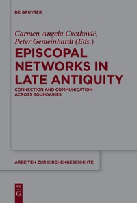 Abbildung von: Episcopal Networks in Late Antiquity - De Gruyter