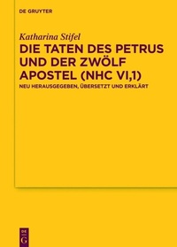 Abbildung von: Die Taten des Petrus und der zwölf Apostel (NHC VI,1) - De Gruyter