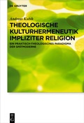 Cover: Theologische Kulturhermeneutik impliziter Religion - De Gruyter