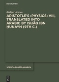 Cover: Aristotle's >Physics< VIII, Translated into Arabic by Ishaq ibn Hunayn (9th c.) - De Gruyter