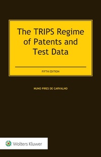 Abbildung von: The TRIPS Regime of Patents and Test Data - Kluwer Law International