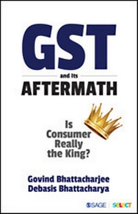 Enlarge image Cover: GST and Its Aftermath - SAGE Publications India Pvt Ltd