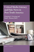 Cover: Critical Media Literacy and Fake News in Post-Truth America - Brill